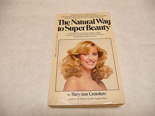 The Natural Way to Super Beauty