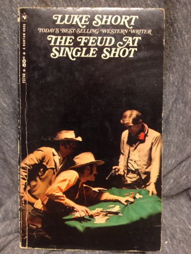 Feud at Single Shot, The