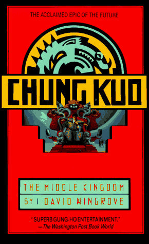Chung Kuo: The Middle Kingdom: Book 1