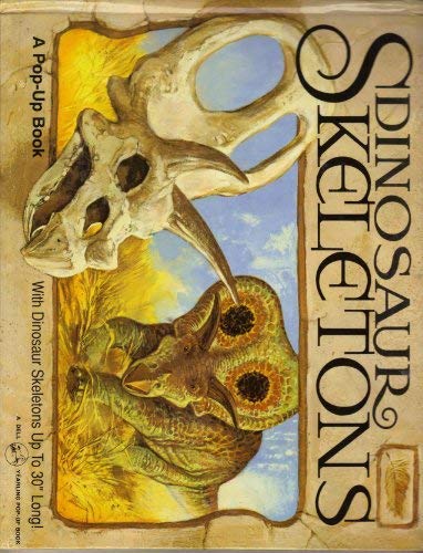 DINOSAUR SKELETONS (A Pop-Up Book)