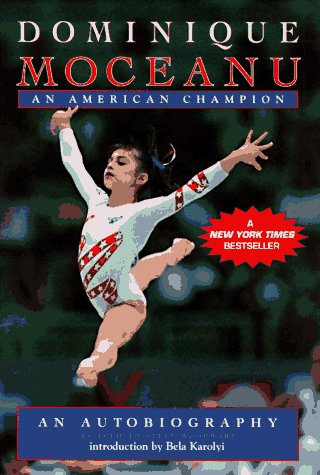 Dominique Moceanu: An American Champion