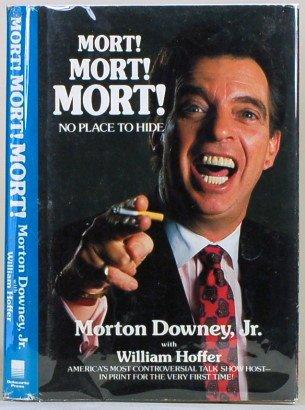 Mort! Mort! Mort! No Place to Hide