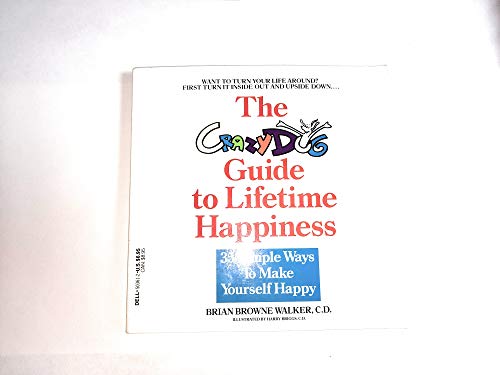 Crazy Dog's Guide to Lifetime Happiness,