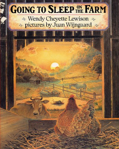 GOING TO SLEEP ON THE FARM by Wendy Cheyette Lewison, pictures by Juan Wijngaard (1994 Softcover 8 x 10 inches 30 pages A Trumpet Club Special Edition)