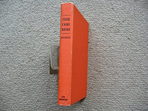 Four Came Home: The Gripping Sequel to Doolittle's Tokyo Raiders
