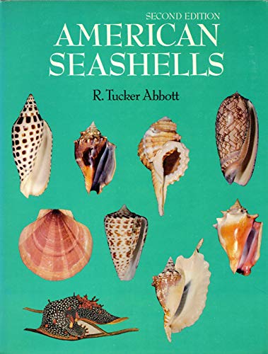 American Seashells: The Marine Mollusca of the Atlantic and Pacific Coasts of North America