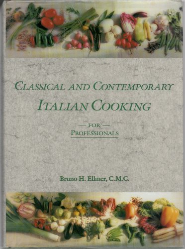 Classical and Contemporary Italian Cooking