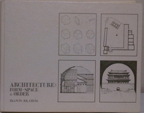 Architecture, Form, Space and Order