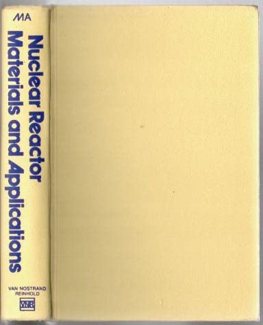 Nuclear Reactor Materials and Applications