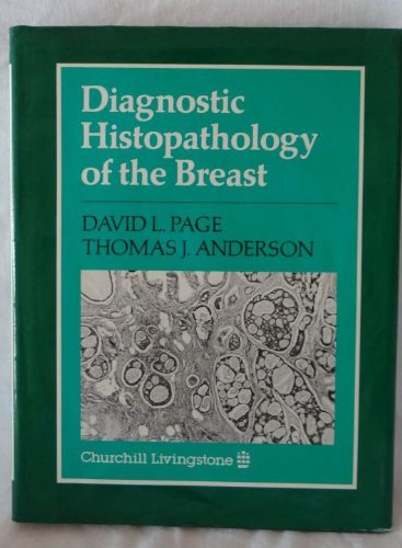 Diagnostic Histopathology of the Breast