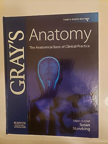 Gray's Anatomy: The Anatomical Basis of Clinical Practice (Gray's Anatomy (British Ed.))