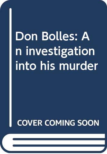 Don Bolles: An investigation into his murder