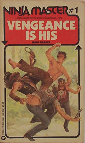 Ninja Master #1: Vengeance Is His