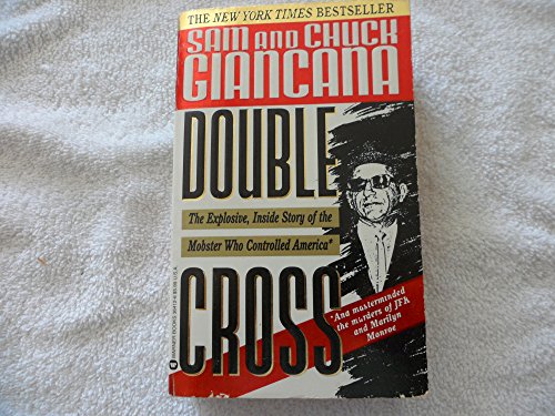 Double Cross: The Explosive, Inside Story of the Mobster Who Controlled America