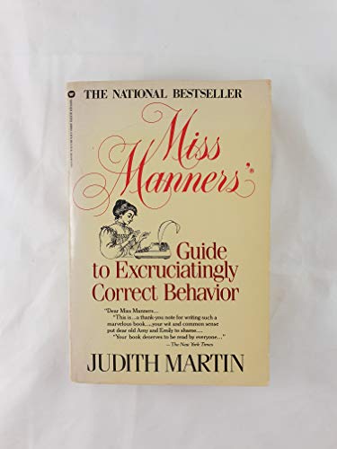 Miss Manner's Guide to Excruciatingly Correct Behavior