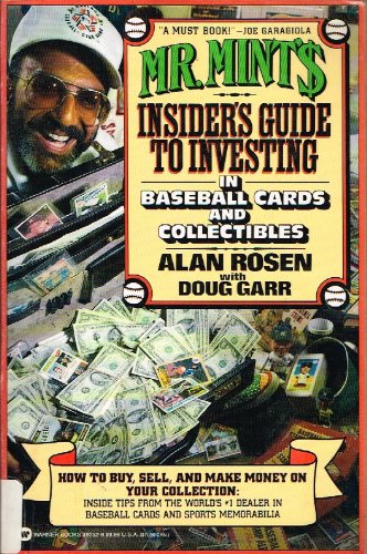 Mr. Mint's Insider's Guide to Investing in Baseball Cards and Collectibles