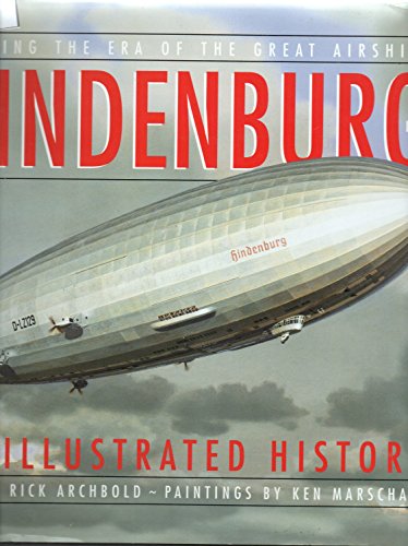 Hindenburg: An Illustrated History