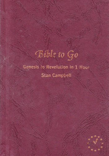 Bible to Go: Genesis to Revelation in One Hour