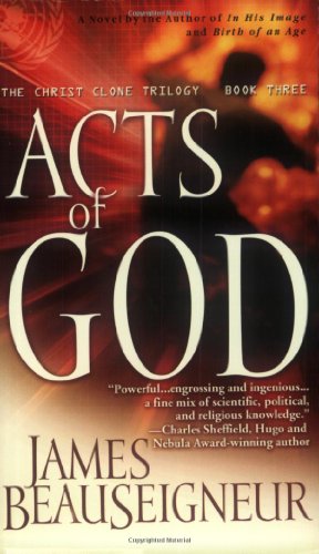 Acts of God: The Christ Clone Trilogy, Book Three