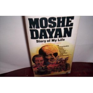 Moshe Dayan: The Story of My Life