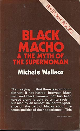 Black Macho & the Myth of the Super-Woman