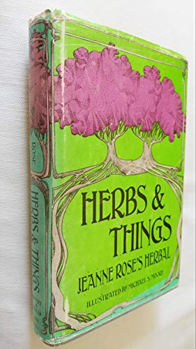 Herbs & things;: Jeanne Rose's herbal