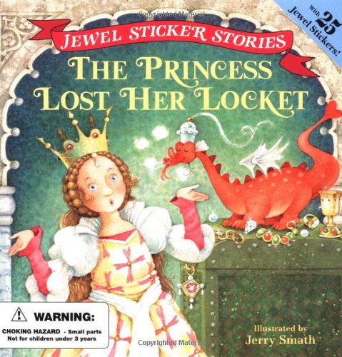 The Princess Lost Her Locket (Jewel Sticker Stories)
