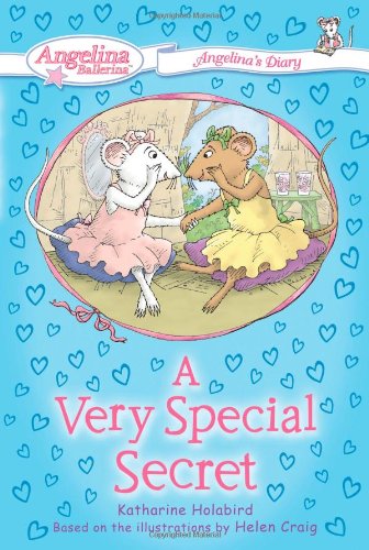 #3 A Very Special Secret: Angelina's Diary (Angelina Ballerina)