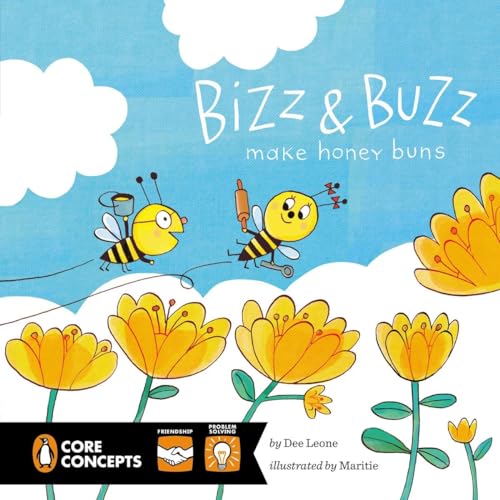 Bizz and Buzz Make Honey Buns (Penguin Core Concepts)