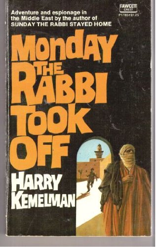 Monday The Rabbi Took Off