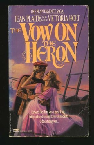 THE VOW ON THE HERON (Plantagenet Saga)