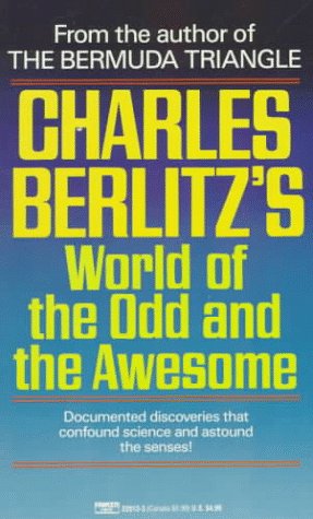 Charles Berlitz's World of the Odd and the Awesome