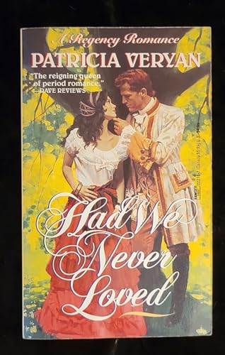 Had We Never Loved (A Regency Romance)