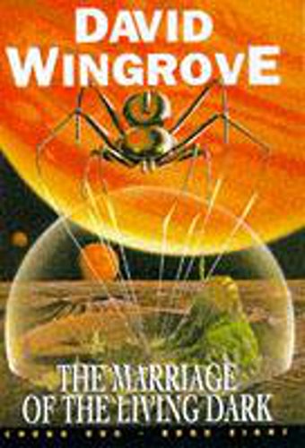 The Marriage of the Living Dark: Book 8 Chung Kuo