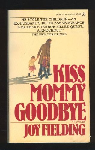 Kiss Mommy Goodbye