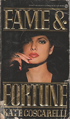 Fame and Fortune