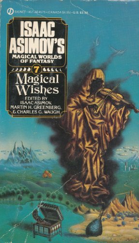 Magical Wishes (Isaac Asimov's Magical Worlds of Fantasy #7)