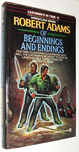 Of Beginnings and Endings (Castaways in Time, No. 6)