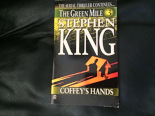 Coffey's Hands (The Green Mile, Part 3)
