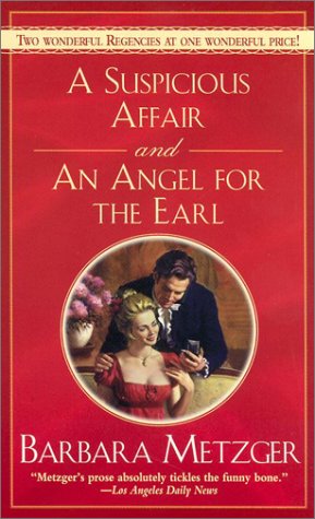 A Suspicious Affair and an Angel for the Earl