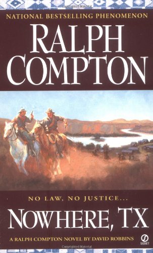Nowhere, TX: A Ralph Compton Novel (Sundown Riders)