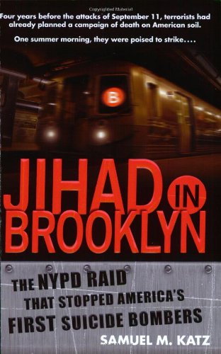 Jihad in Brooklyn: The NYPD Raid That Stopped America's First Suicide Bombers