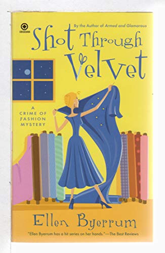 Shot Through Velvet: A Crime of Fashion Mystery