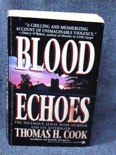 Blood Echoes: The Infamous Alday Mass Murder and Its Aftermath