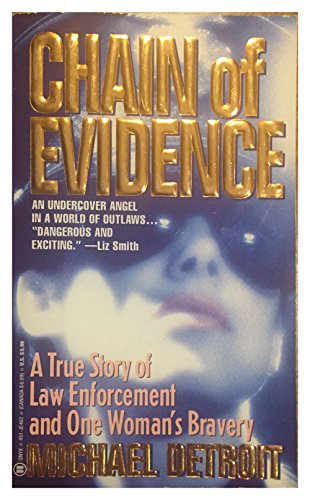 Chain of Evidence: A True Story of Law Enforcement and One Woman's Bravery