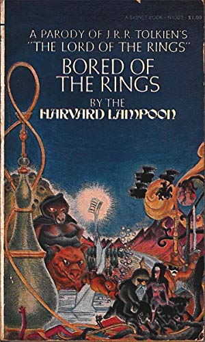 Bored of the Rings: A Parody of J. R. R. Tolkien's Lord of the Rings