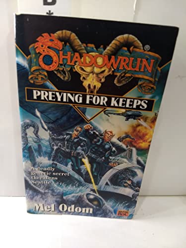 Preying for Keeps (Shadowrun 21)