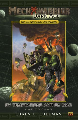 By Temptations and By War (MechWarrior: Dark Age, No. 7)