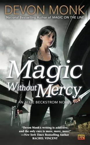 Magic Without Mercy: An Allie Beckstrom Novel