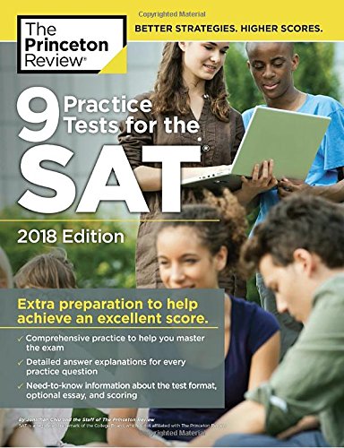 9 Practice Tests for the SAT, 2018 Edition: Extra Preparation to Help Achieve an Excellent Score (College Test Preparation)